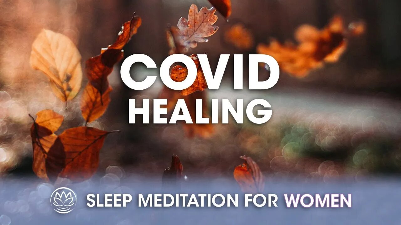Covid Healing // Sleep Meditation for Women