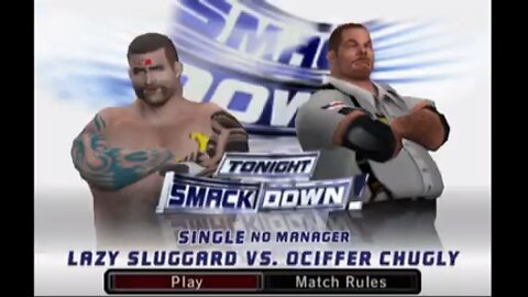 WWE Smackdown vs. Raw 2006 - Lazy Sluggard Vs Ociffer Chugly