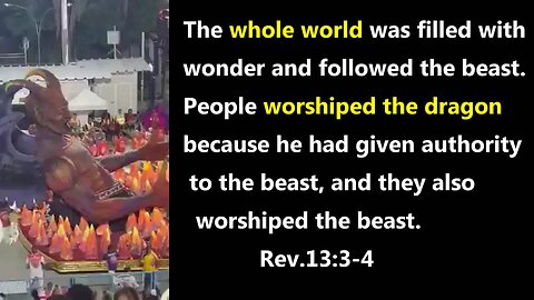 The whole world worshiped the Devil