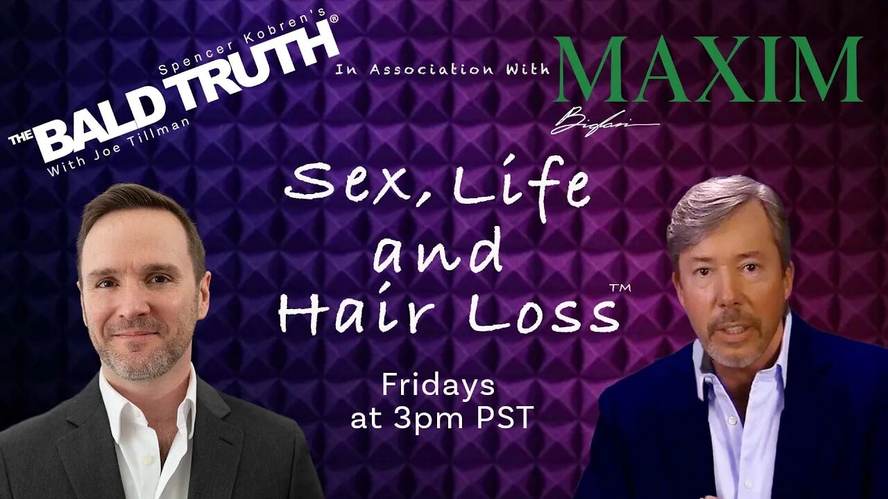 The Bald Truth in Assoc. With Maxim Magazine Friday July 15th, 2022