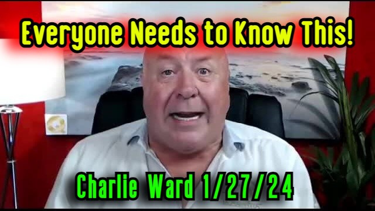 Charlie Ward Jan 27: Everyone Needs to Know This!