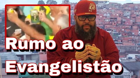 Rumo ao Evangelistão