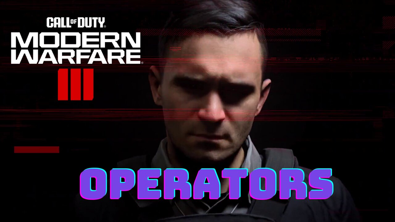 Modern Warfare III & Warzone Operators