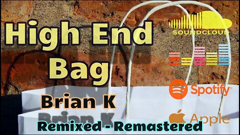 High End Bag by Brian K, Instrumental Blues Rock Fusion Guitar (Remixed Remastered Version)