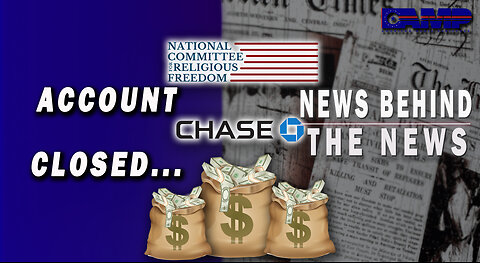 Account Closed... | NEWS BEHIND THE NEWS December 8th, 2022