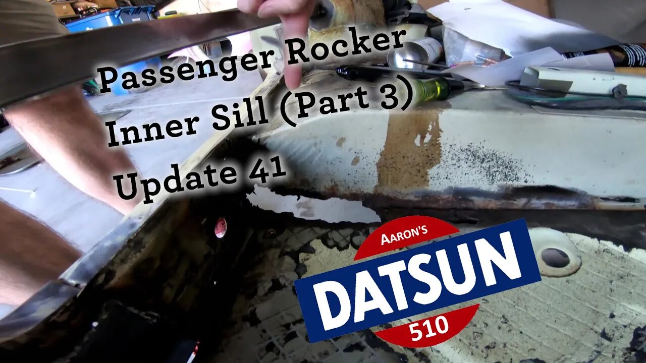 Datsun 510 Inner Sill Replacement (Part 3)(Ep# 41)