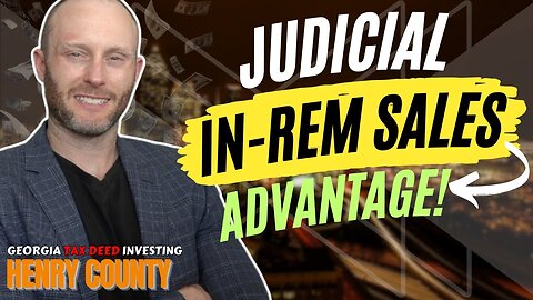 Henry County | Georgia Tax Deed Investing | Judicial In-Rem Sales Advantage!