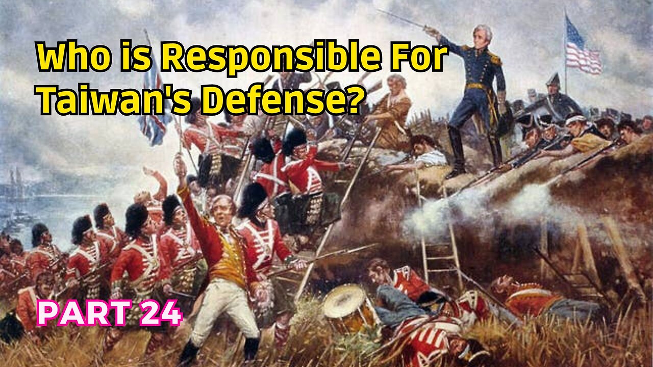 (24) Taiwan's Defense Responsibility? | Annulment of a Treaty