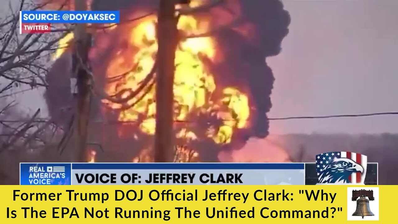 Former Trump DOJ Official Jeffrey Clark: "Why Is The EPA Not Running The Unified Command?"