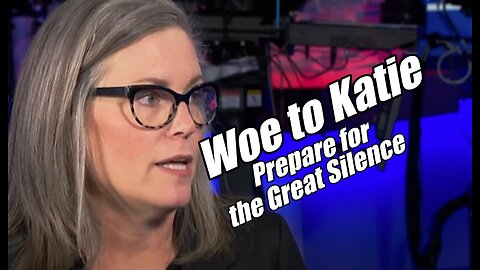 Woe to Katie Hobbs! Prepare for the Great Silence! B2T Show Nov 21, 2022