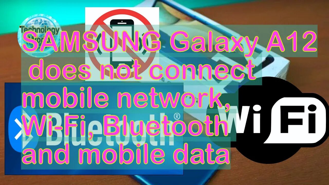 SAMSUNG Galaxy A12 does not connect mobile network, Wi-Fi, Bluetooth and mobile data