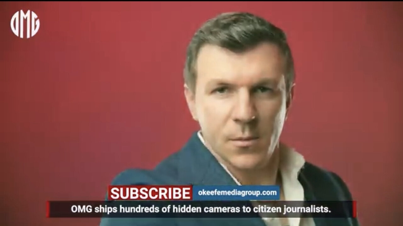 James O’Keefe OMG: We Have Eyes Everywhere! The World is Watching! Next Bombshell Comes Out Monday!