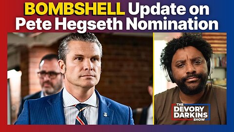 BREAKING: Shocking Update on Pete Hegseth Nomination