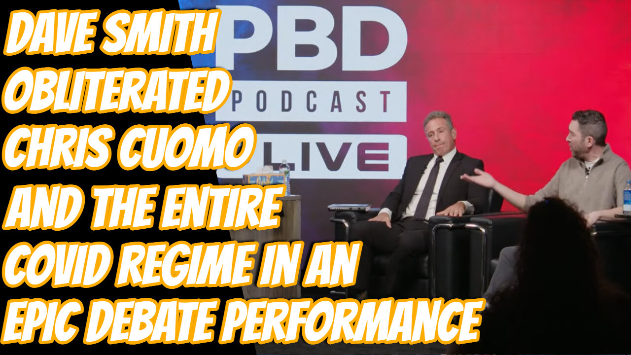 Dave Smith vs Chris Cuomo | The Covid Narrative Put On Trial