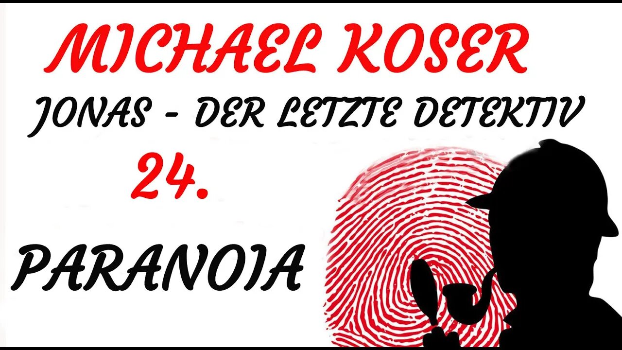 SCIENCE FICTION KRIMI Hörspiel - Michael Koser - Der Letzte Detektiv - 24 - PARANOIA