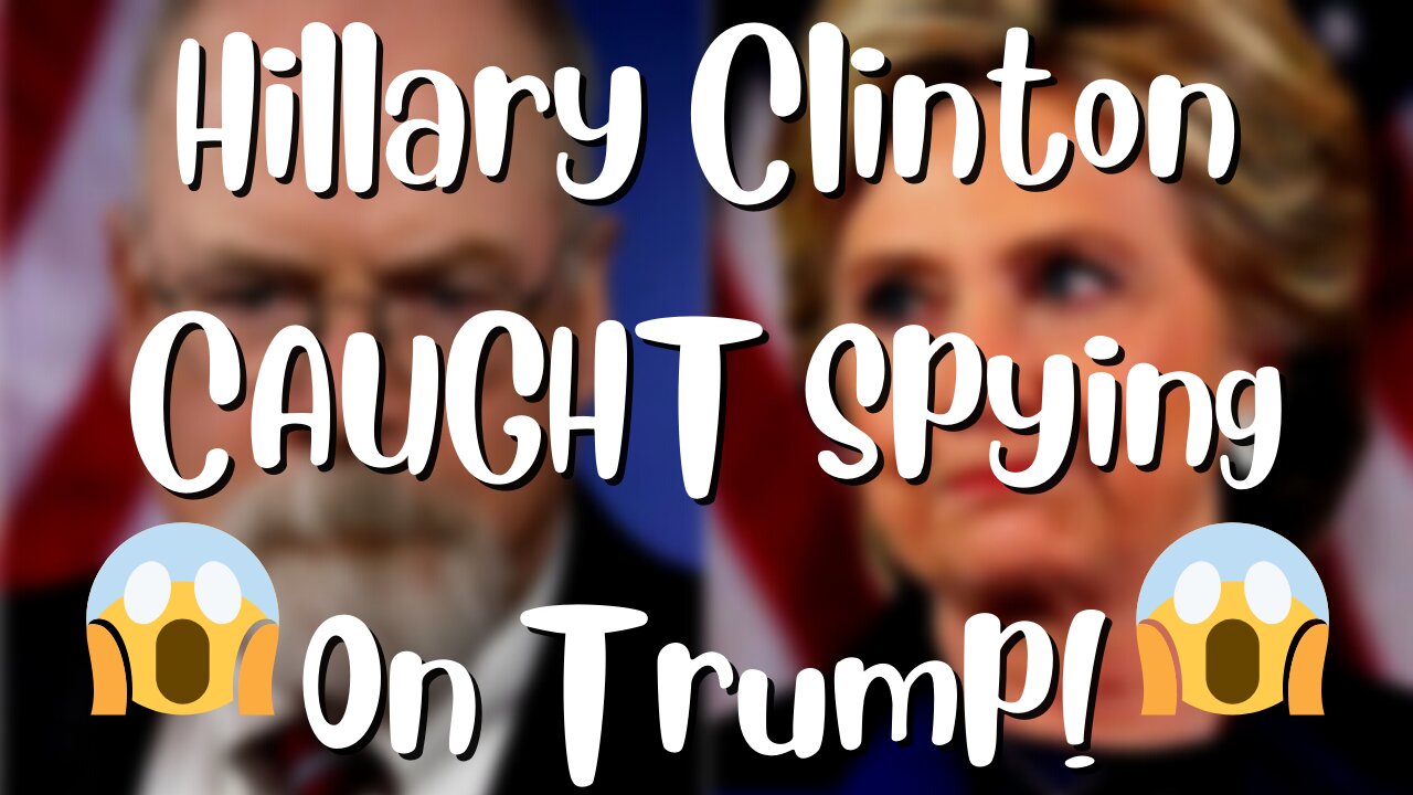 BOMBSHELL!!! New John Durham Court Filing CONFIRMS Hillary Clinton Spied On President Trump!