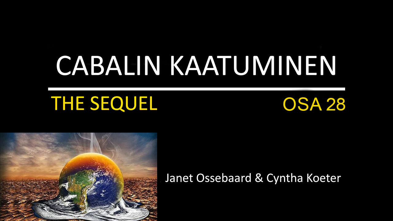 Cabalin kaatuminen – osa 28 - Ilmastokriisi?