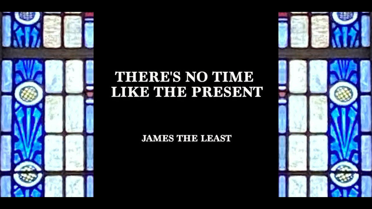 There's No Time Like the Present