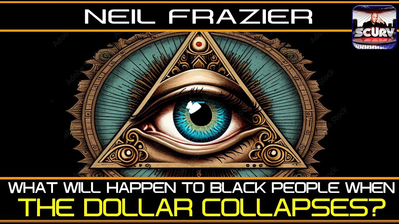 WHAT WILL HAPPEN TO BLACK PEOPLE WHEN THE DOLLAR COLLAPSES? | NEIL FRAZIER