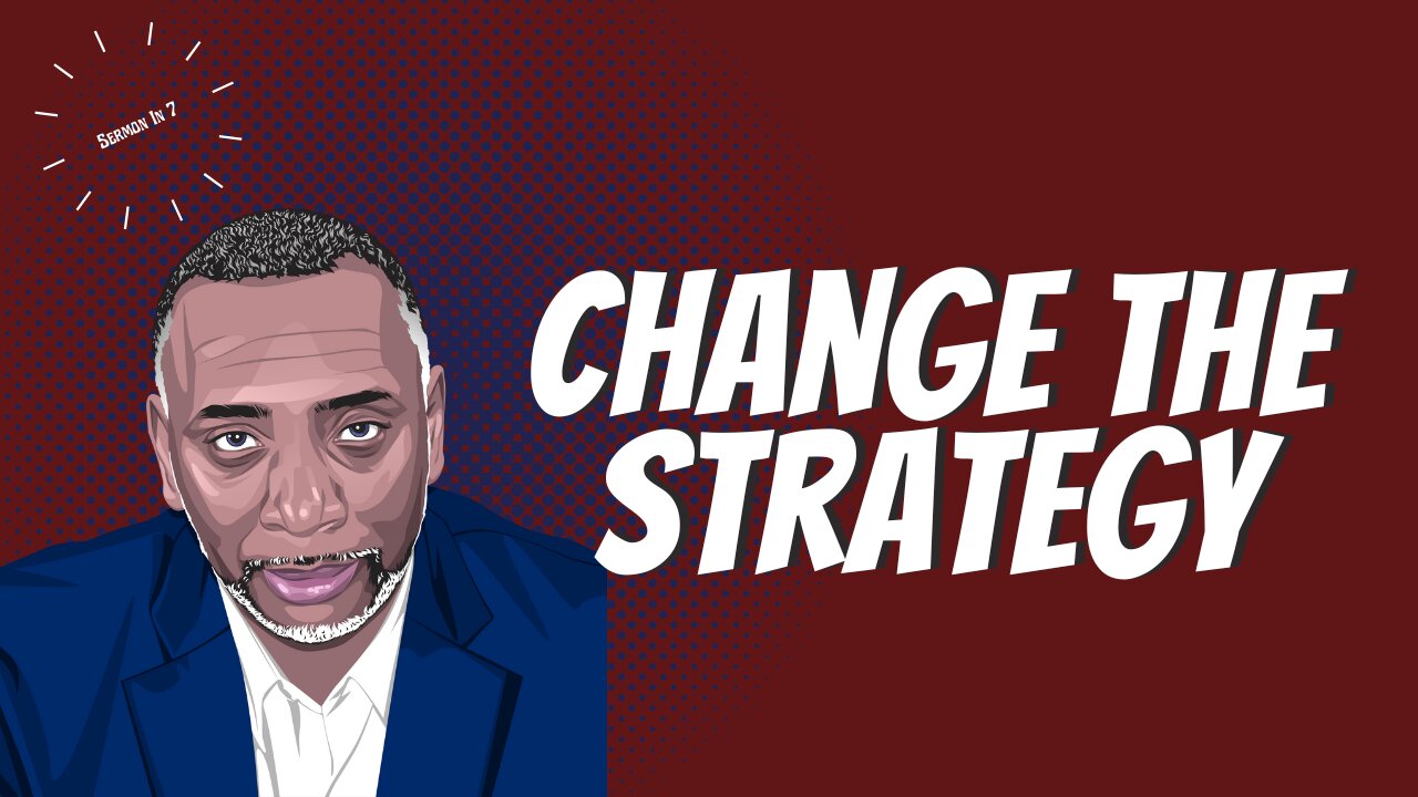 Change The Strategy | 1 Timothy 6:7-11