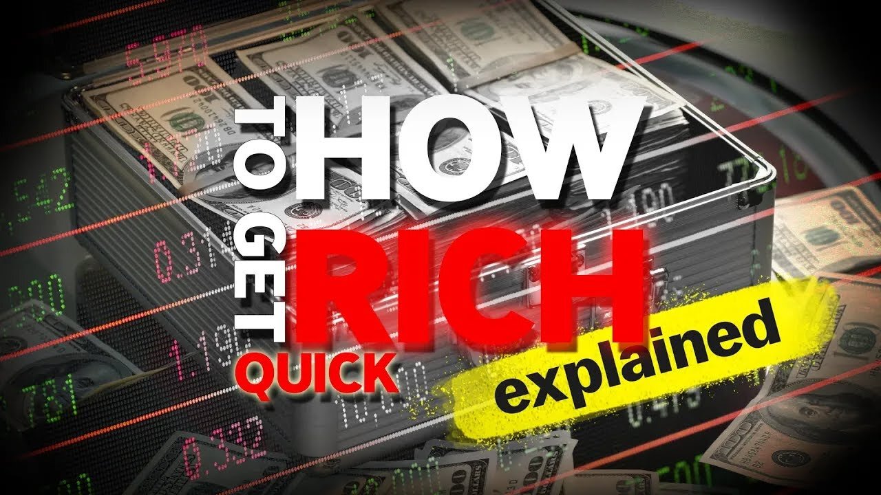 "How to get RICH QUICK" | EXPLAINED