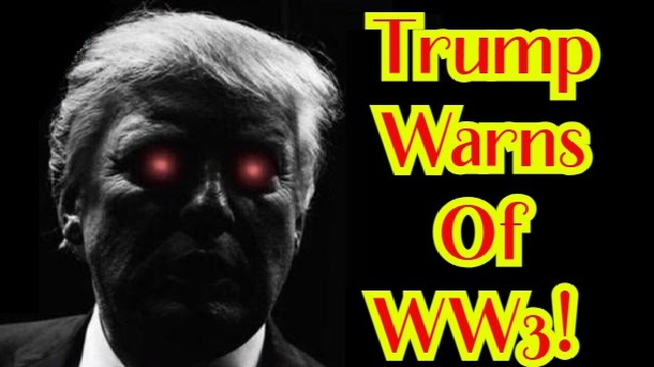 Situation Update 1/22/24: Trump Warns Of WW3! Terrorist Attacks In US!