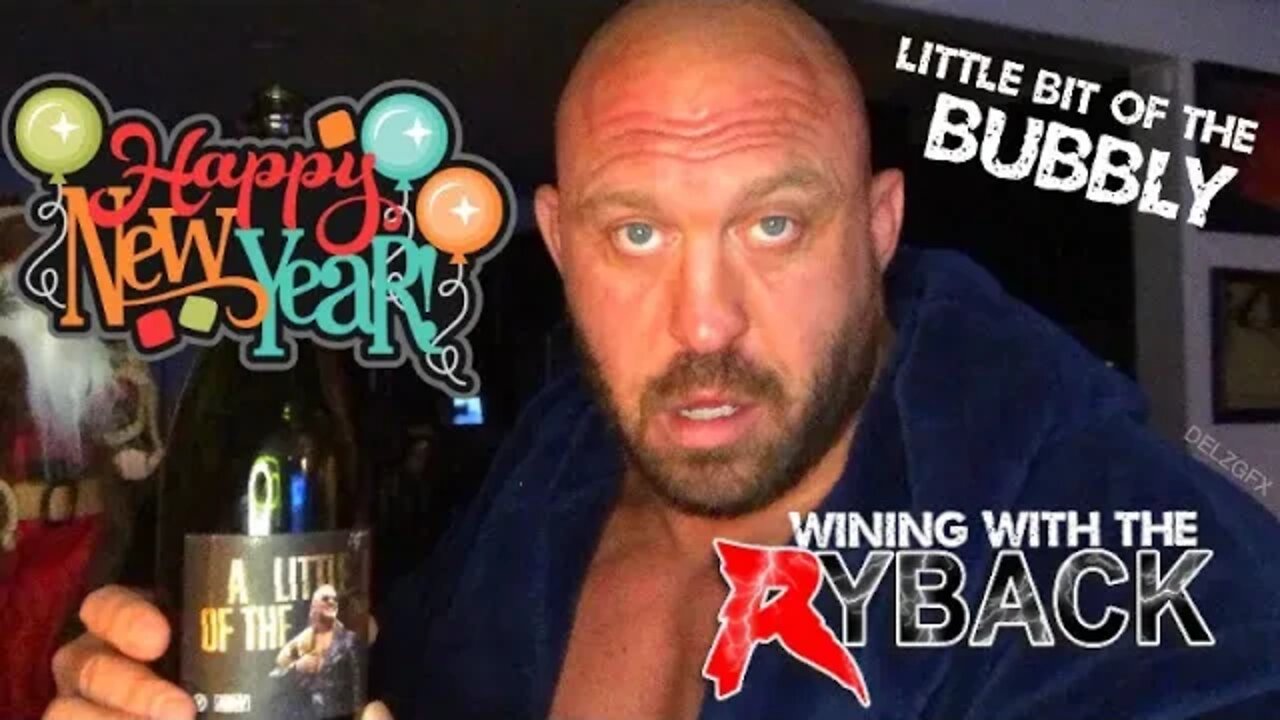 Wining with the Ryback Episode 8 - A LITTLE BIT OF THE BUBBLY HAPPY NEW YEAR