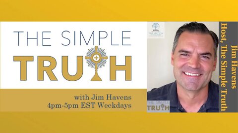 A Recap of the Men's March with Jim Havens | The Simple Truth - June 20th, 2022