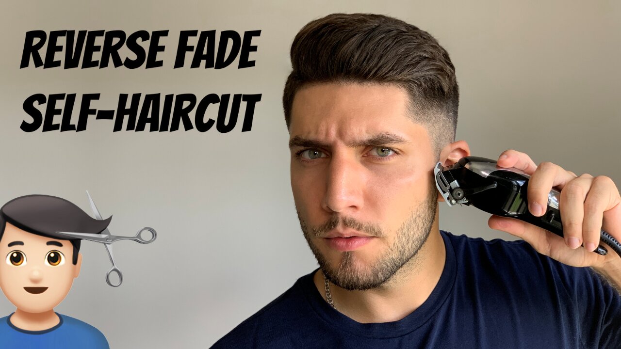 The Reverse Fade Self-Haircut Tutorial | How To Cut Your Own Hair