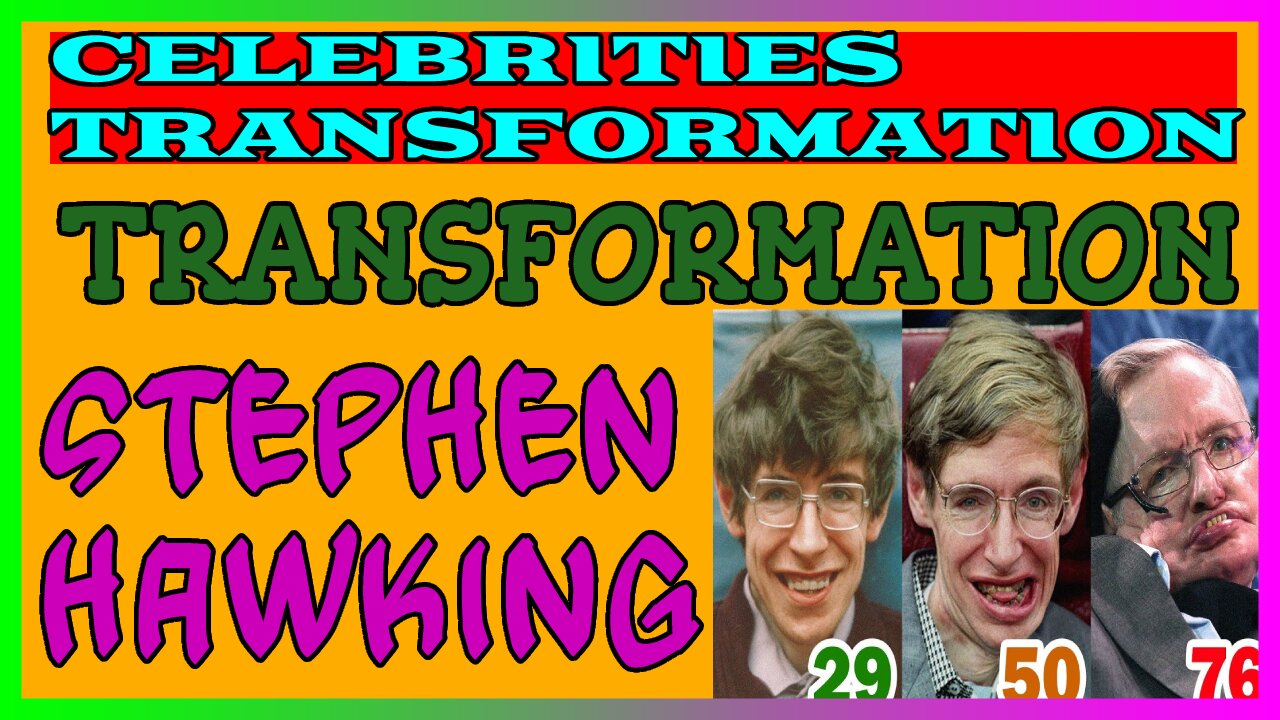 Stephen Hawking Transformation | From 1 To 76 Years Old