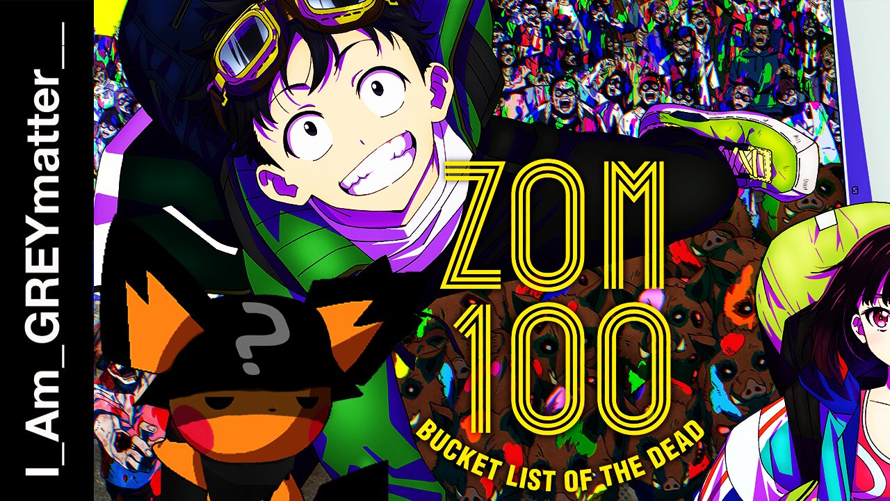 Zom 100: Bucket List of the Dead [Reaction]