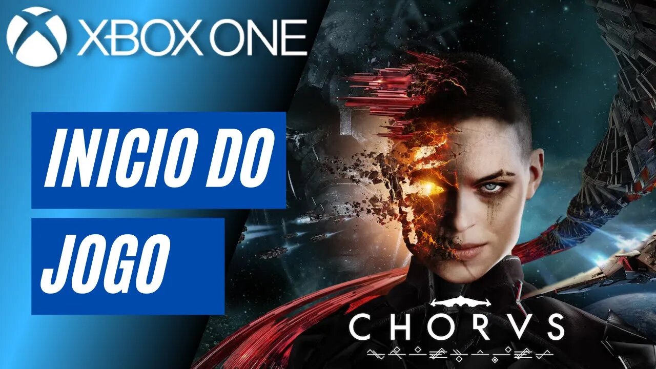 CHORUS - INÍCIO DO JOGO (XBOX ONE)