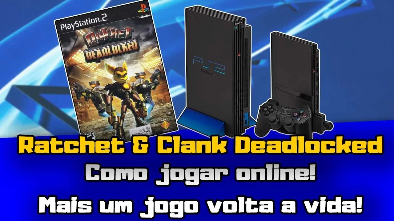 Ratchet & Clank Deadloacked! Jogue online no PS2! Mais um jogo de volta à vida!