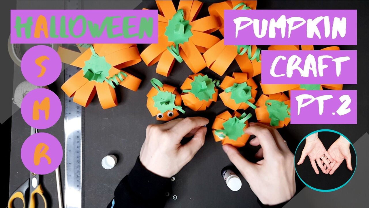 ASMR - Halloween Paper Pumpkin Crafting Sounds Pt.2 - No Speaking.