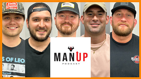 The Man UP Podcast #181 with Guest: Logan Hogue and The Blank Checks