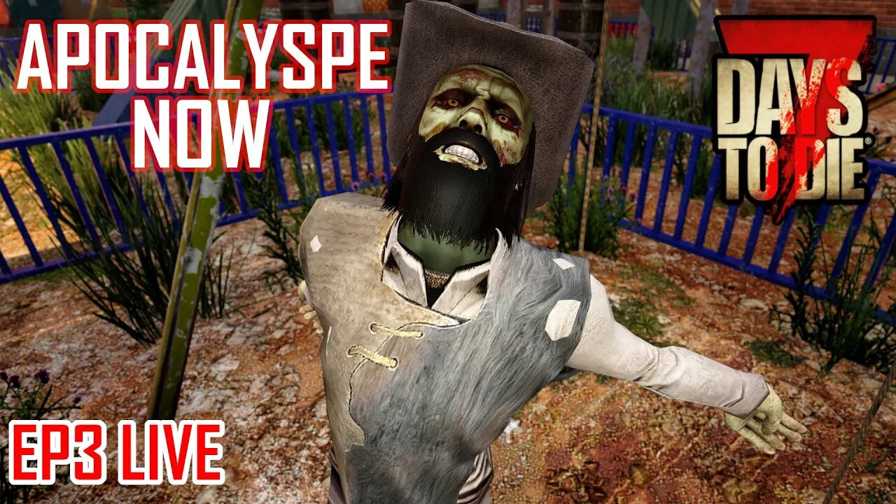 7 Days to Die | Apocalypse Now mod! | Crazy Wandering Hordes! | Live #3