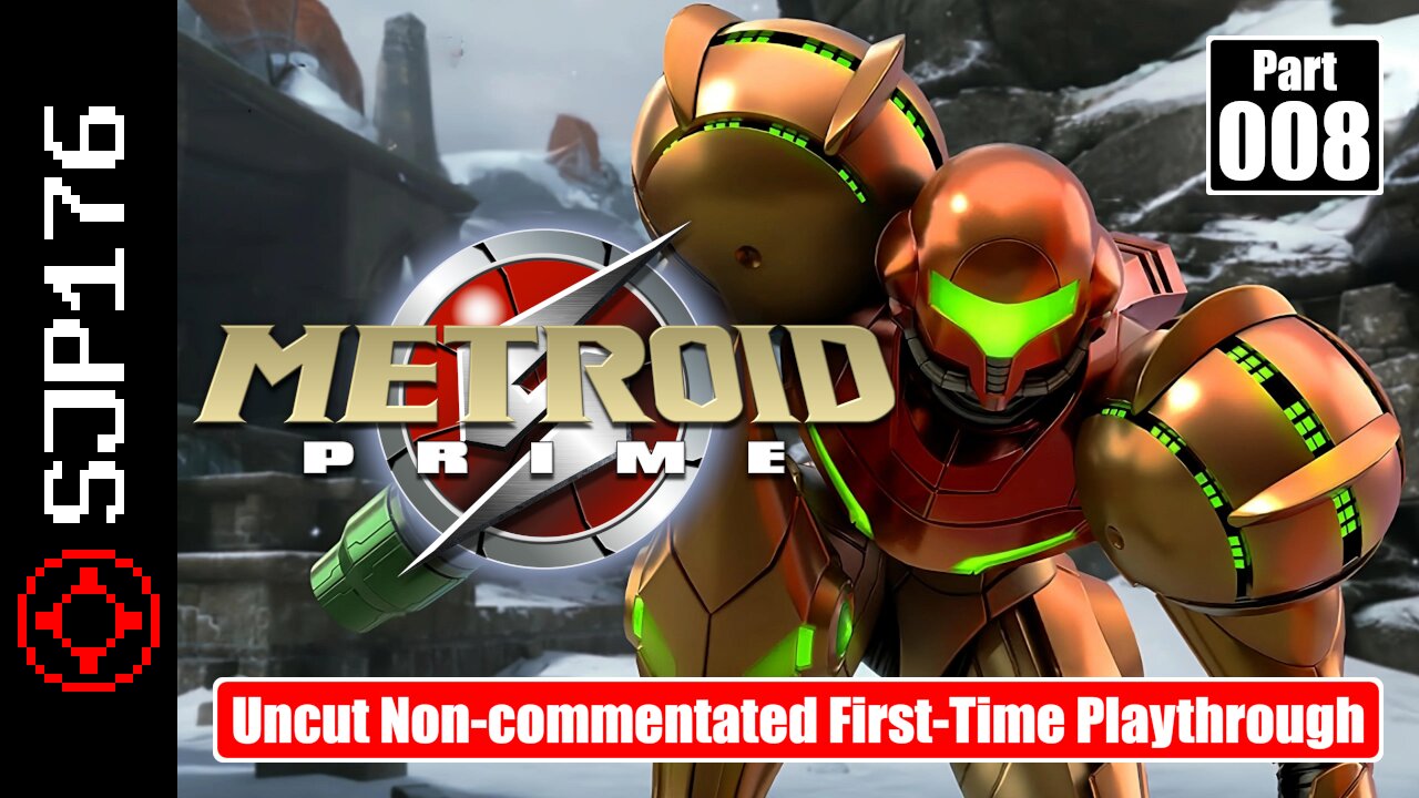 Metroid Prime [Metroid Prime Trilogy]—Part 008—Uncut Non-commentated First-Time Playthrough