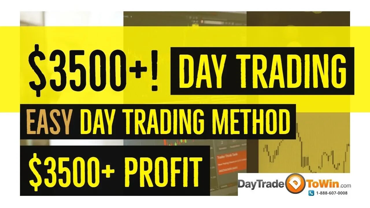 Easy day trading method with $3500+ profit potential