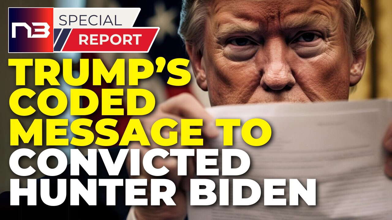 Trump's Coded Message to Biden After Hunter's Conviction Pure Genius