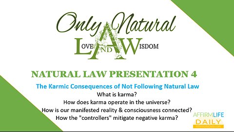 Natural Law Presentation 4: Karmic Consequences