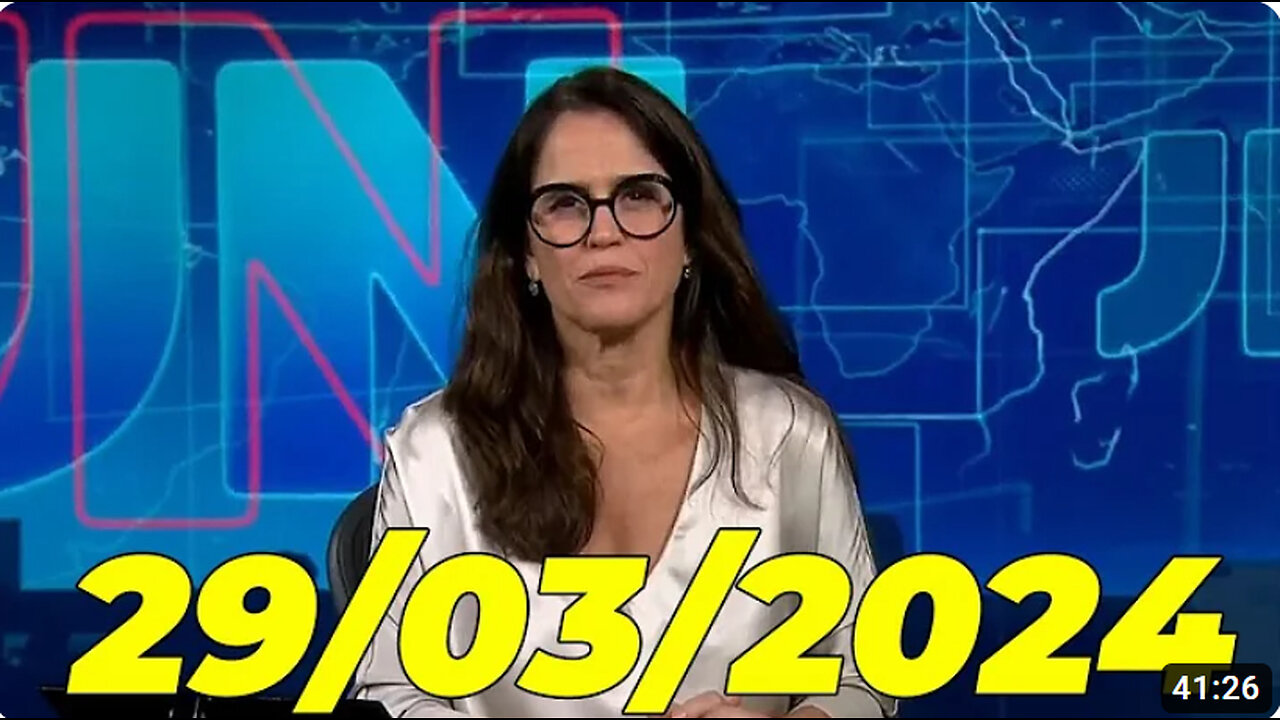 Jornal Nacional 29 03 2024 Sexta Feira Completo