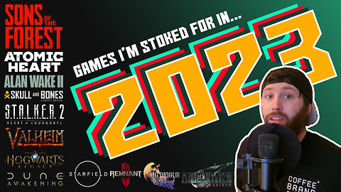 Games Im Stoked For In 2023!