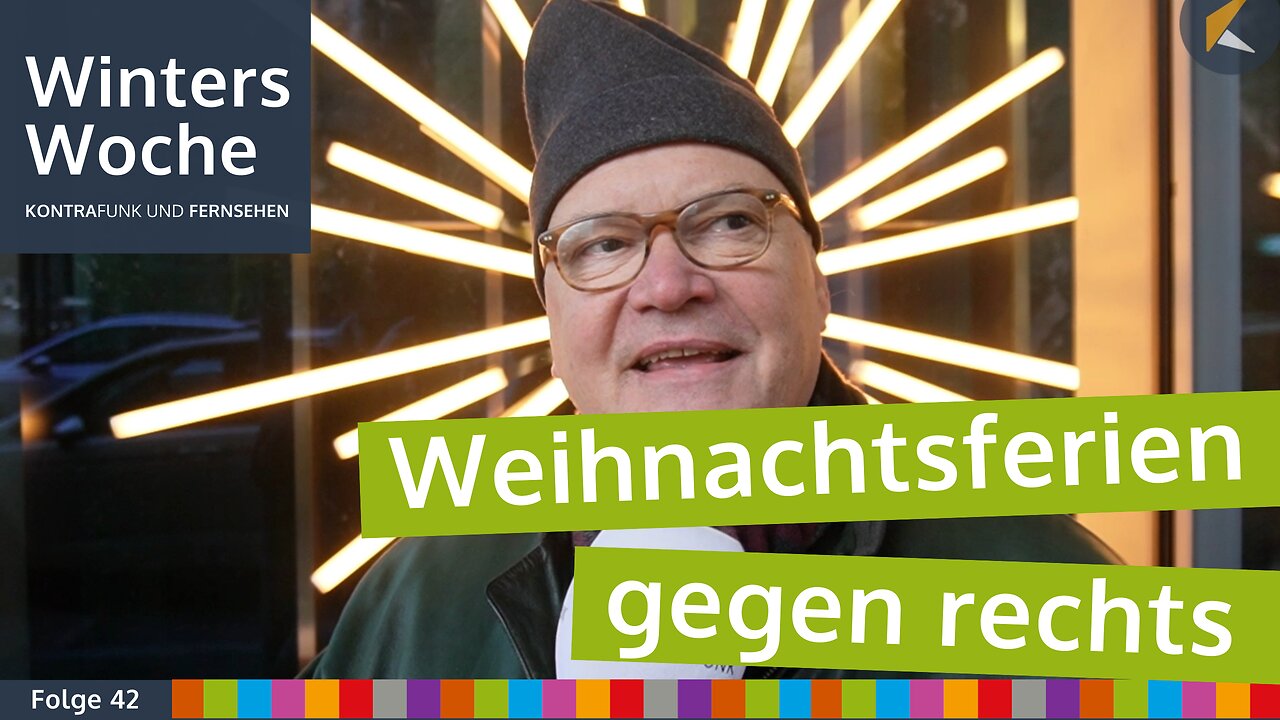 Weihnachtsferien gegen rechts - Winters Woche vom 17.11.2024