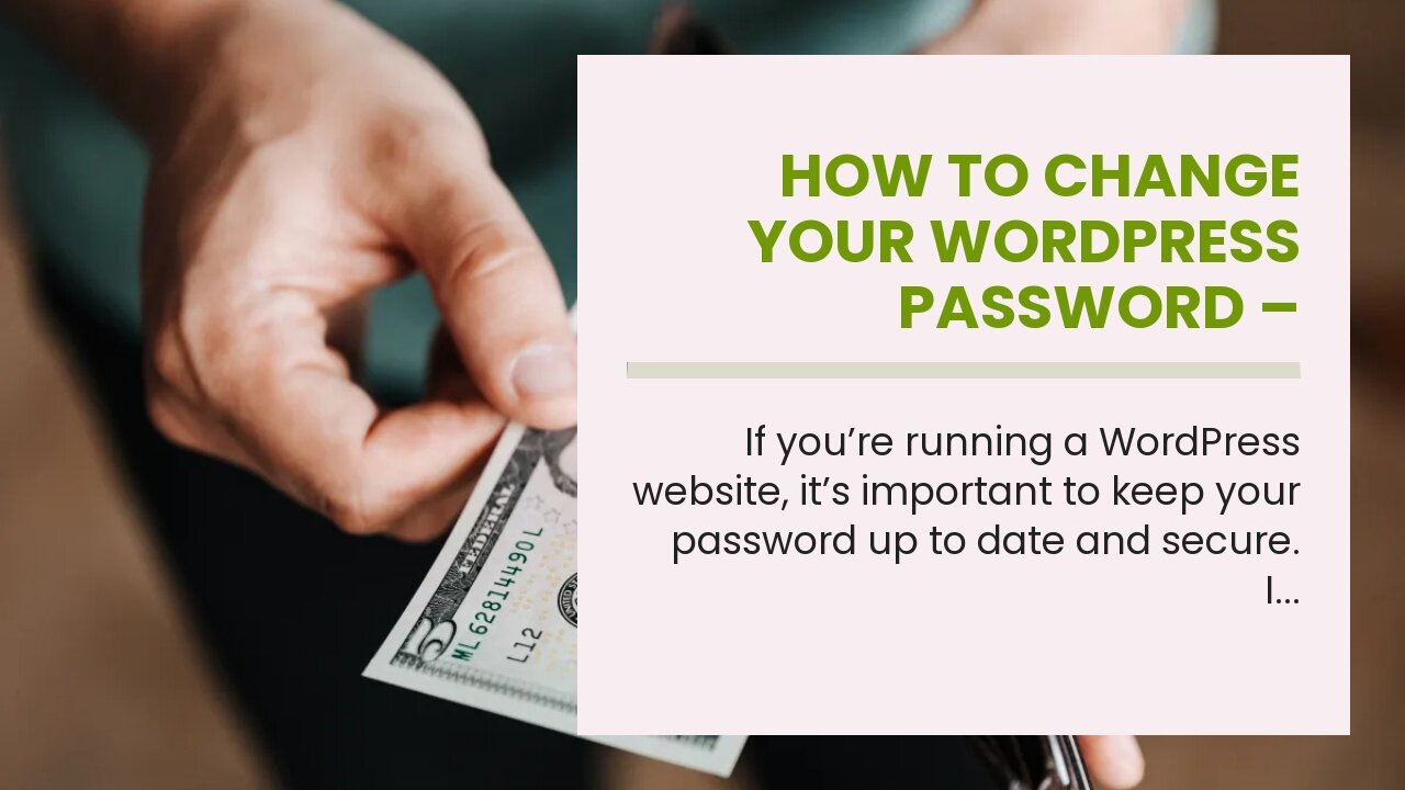 How to Change Your WordPress Password – WikiHow