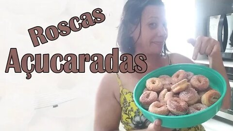Deliciosas roscas açucaradas/Familia Flima