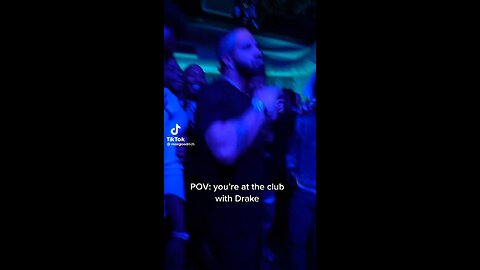 When you take Drake to the club