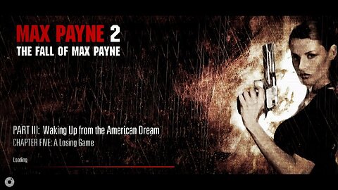 Max Payne 2 - Waking Up from the American Dream - A Losing Game (HD)