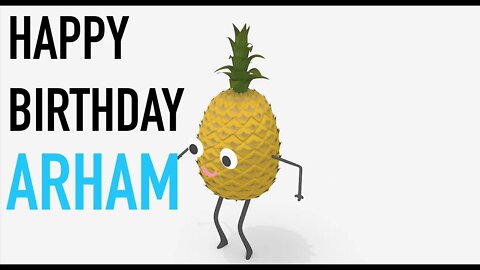 Happy Birthday ARHAM! - PINEAPPLE Birthday Song