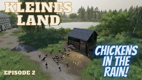 Kleines Land Episode 2 - Chickens in the Rain!