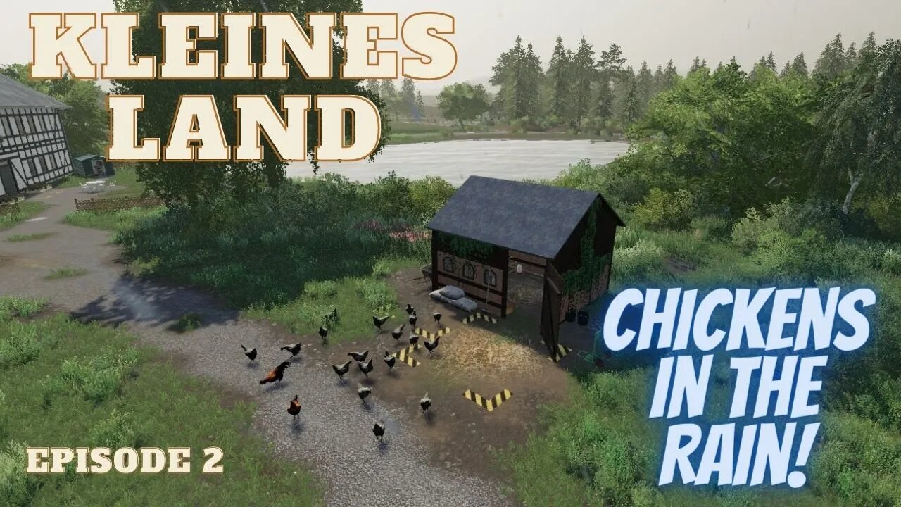 Kleines Land Episode 2 - Chickens in the Rain!